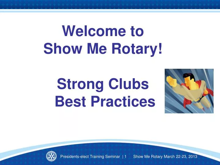 welcome to show me rotary strong clubs best practices