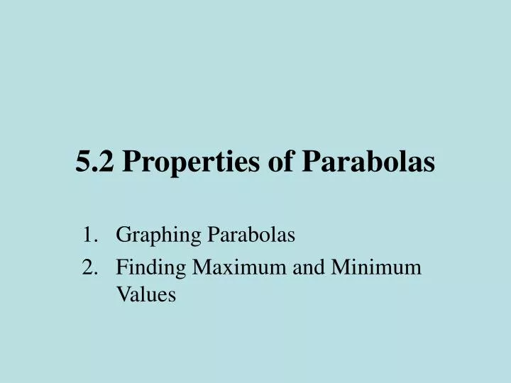 5 2 properties of parabolas