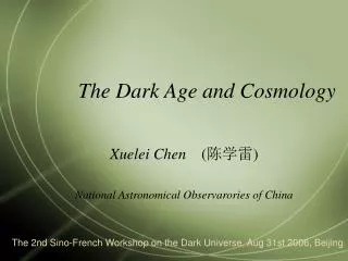 The Dark Age and Cosmology