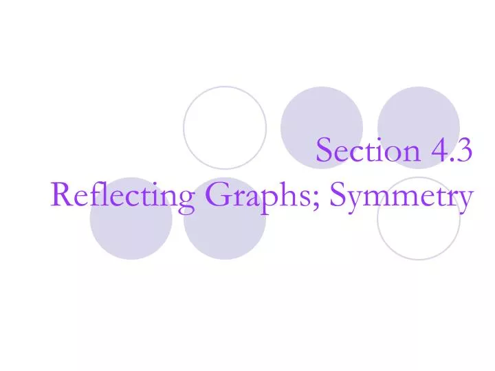 section 4 3 reflecting graphs symmetry
