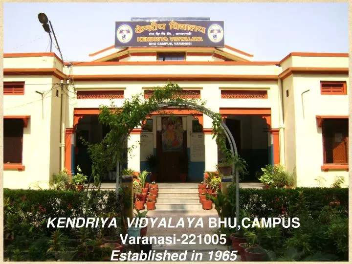 kendriya vidyalaya bhu campus varanasi 221005 established in 1965