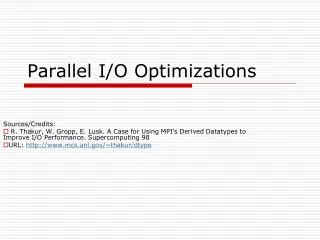 Parallel I/O Optimizations