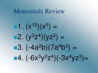 Monomials Review