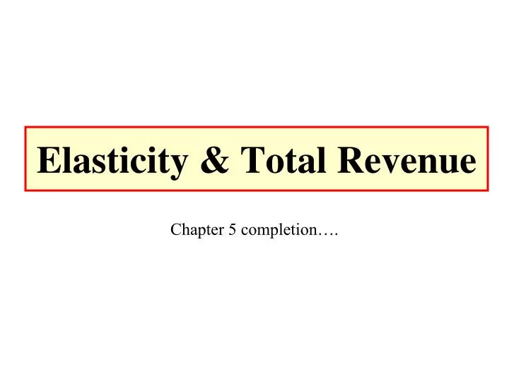 elasticity total revenue
