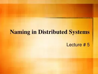 Naming in Distributed Systems