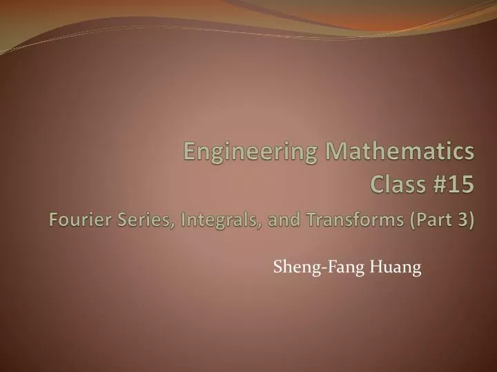 engineering mathematics class 15 fourier series integrals and transforms part 3