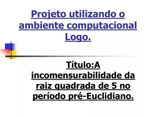 projeto utilizando o ambiente computacional logo