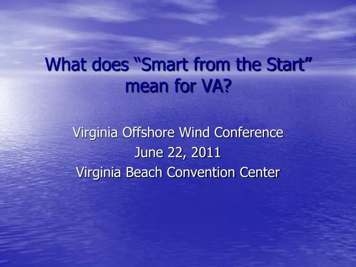 what does smart from the start mean for va