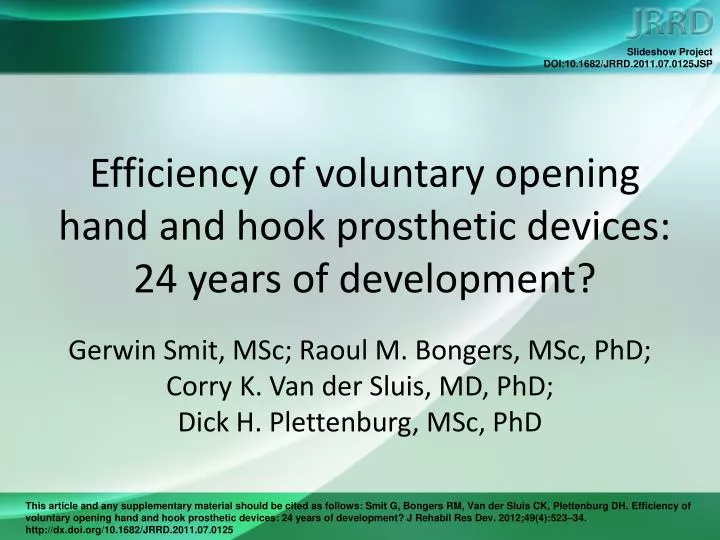 efficiency of voluntary opening hand and hook prosthetic devices 24 years of development