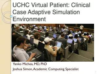 UCHC Virtual Patient: Clinical Case Adaptive Simulation Environment