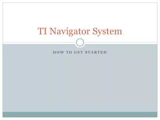 TI Navigator System
