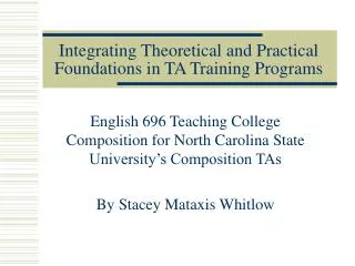 Integrating Theoretical and Practical Foundations in TA Training Programs