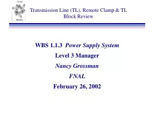 Transmission Line (TL), Remote Clamp &amp; TL Block Review