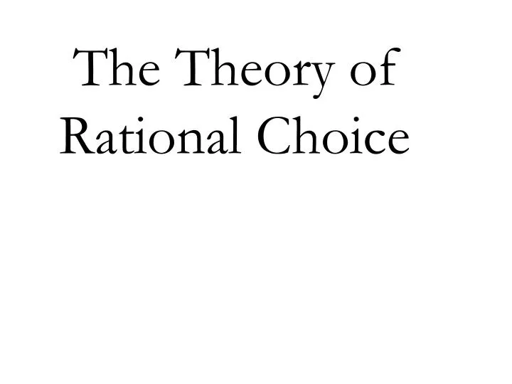 the theory of rational choice