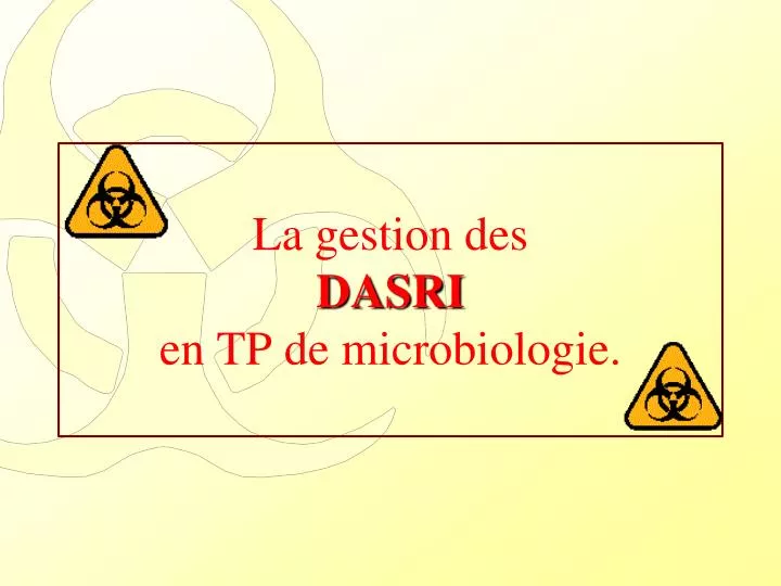 la gestion des dasri en tp de microbiologie