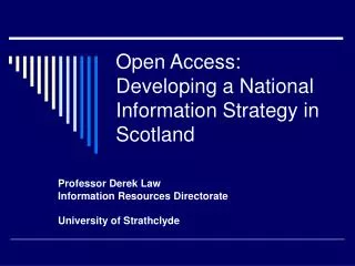 Open Access: Developing a National Information Strategy in Scotland