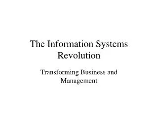 The Information Systems Revolution