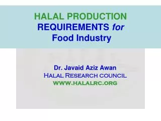 HALAL PRODUCTION REQUIREMENTS for Food Industry