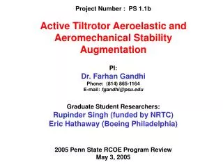 Project Number : PS 1.1b Active Tiltrotor Aeroelastic and Aeromechanical Stability Augmentation