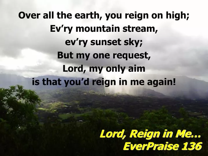 lord reign in me everpraise 136