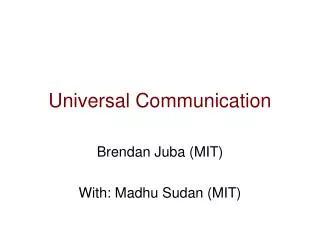 Universal Communication