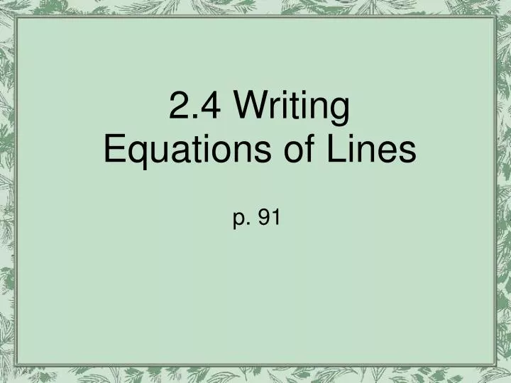 2 4 writing equations of lines