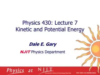 physics 430 lecture 7 kinetic and potential energy