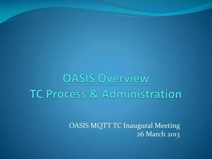 oasis overview tc process administration