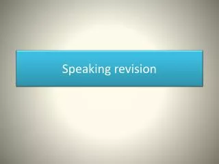 Speaking revision