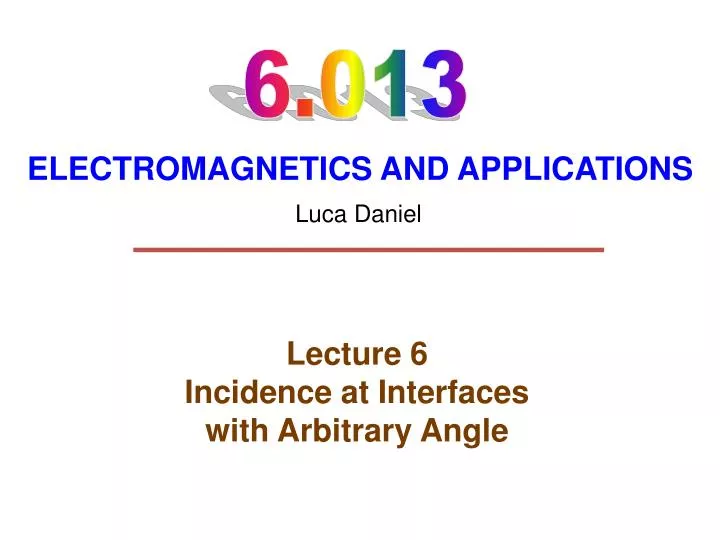 lecture 6 incidence at interfaces with arbitrary angle