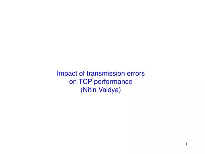 impact of transmission errors on tcp performance nitin vaidya