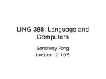 LING 388: Language and Computers - slide 1