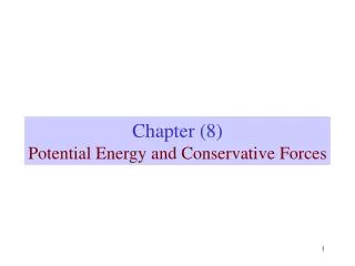 Chapter (8) Potential Energy and Conservative Forces