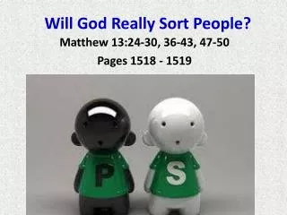 Will God Really Sort People?
