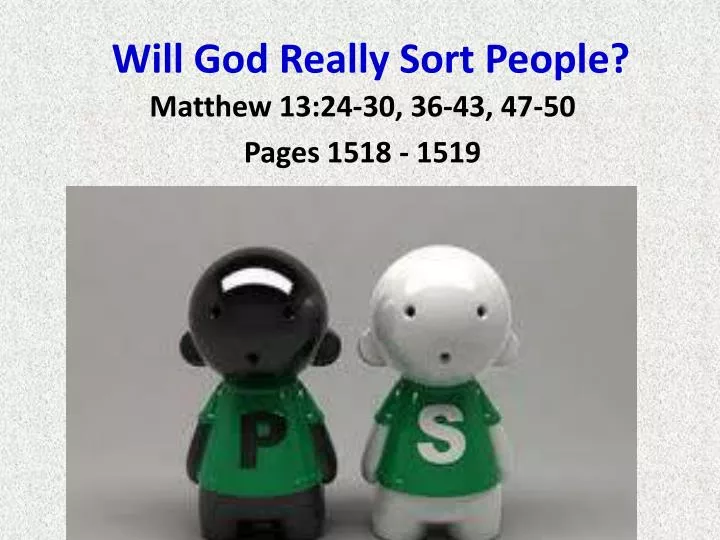 will god really sort people
