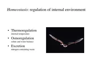 Homeostasis : regulation of internal environment