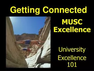 MUSC Excellence University Excellence 101