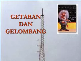 getaran dan gelombang