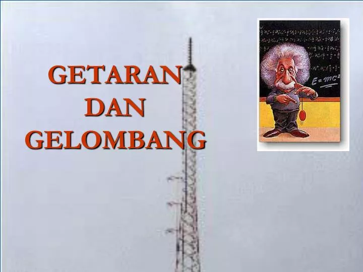 getaran dan gelombang