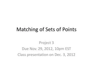 Matching of Sets of Points