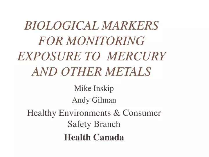 biological markers for monitoring exposure to mercury and other metals
