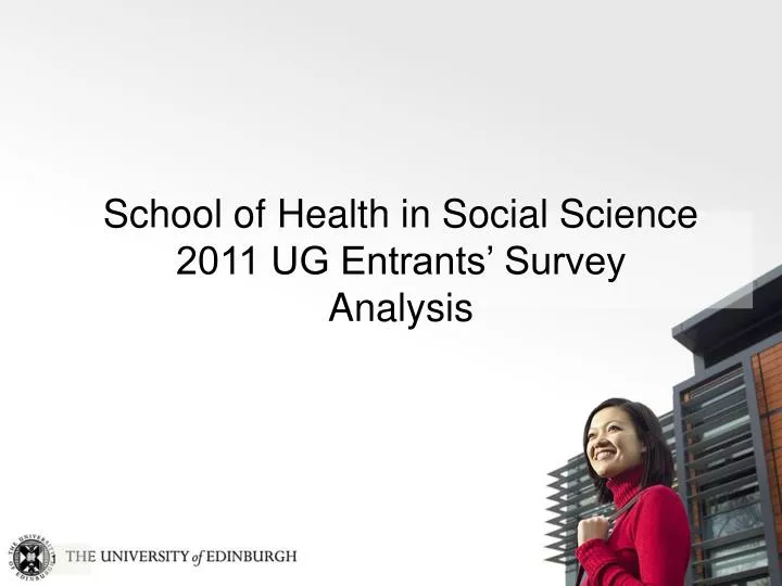 school of health in social science 2011 ug entrants survey analysis