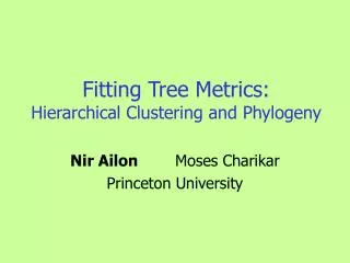 Fitting Tree Metrics: Hierarchical Clustering and Phylogeny