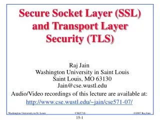Secure Socket Layer (SSL) and Transport Layer Security (TLS)