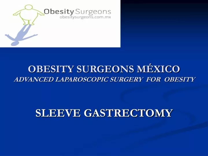 obesity surgeons m xico advanced laparoscopic surgery for obesity