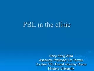 PBL in the clinic