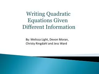 Writing Quadratic Equations Given Different Information