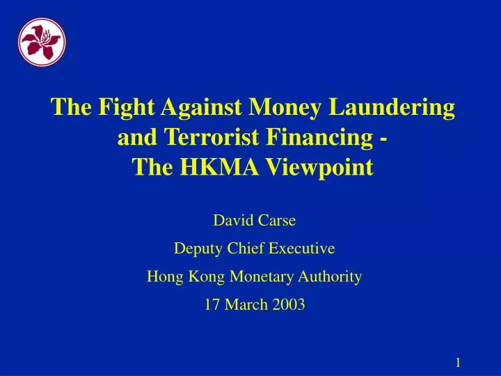 the fight against money laundering and terrorist financing the hkma viewpoint