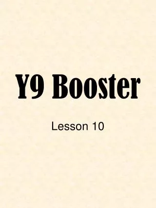 Y9 Booster