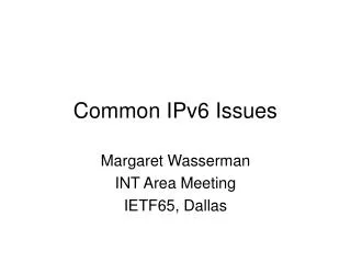 Common IPv6 Issues